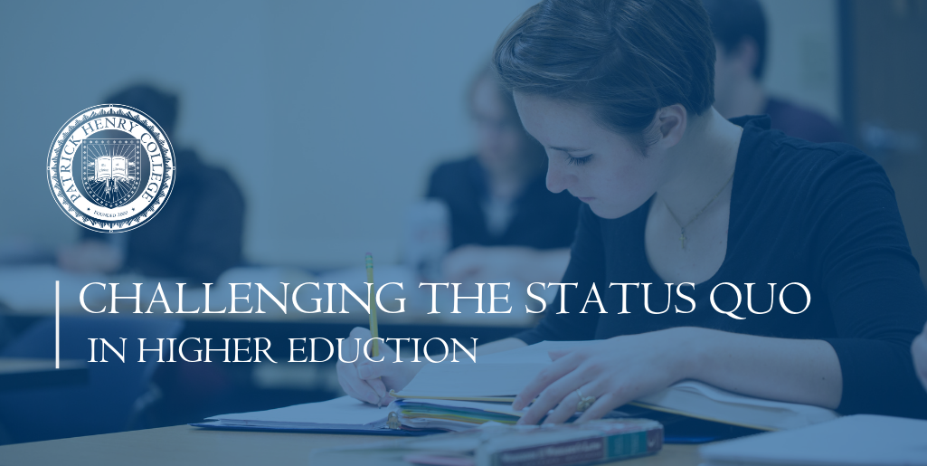 Challenging The Status Quo In Higher Education